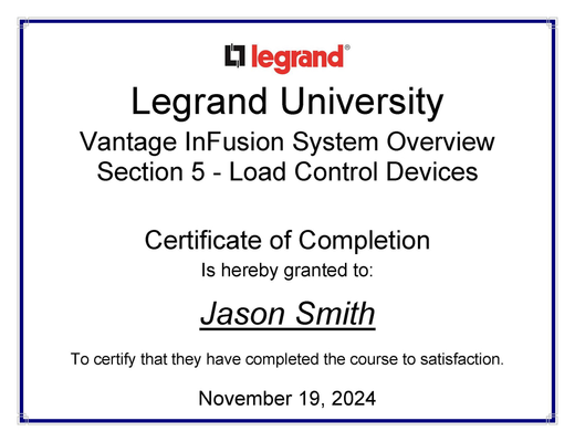 Certificate of Completion from Legrand University, Vantage InFusion System. Awarded to Jason Smith, November 19, 2024.