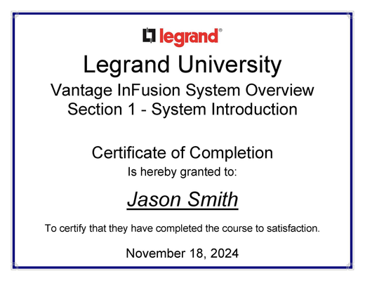 Certificate of completion from Legrand University, Vantage InFusion System. Awarded to Jason Smith on November 18, 2024.
