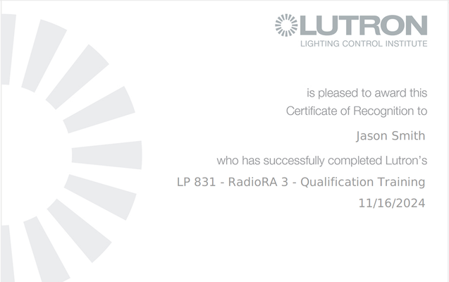 Certificate of recognition from Lutron Lighting Control Institute, awarded to Jason Smith for completing RadioRA 3