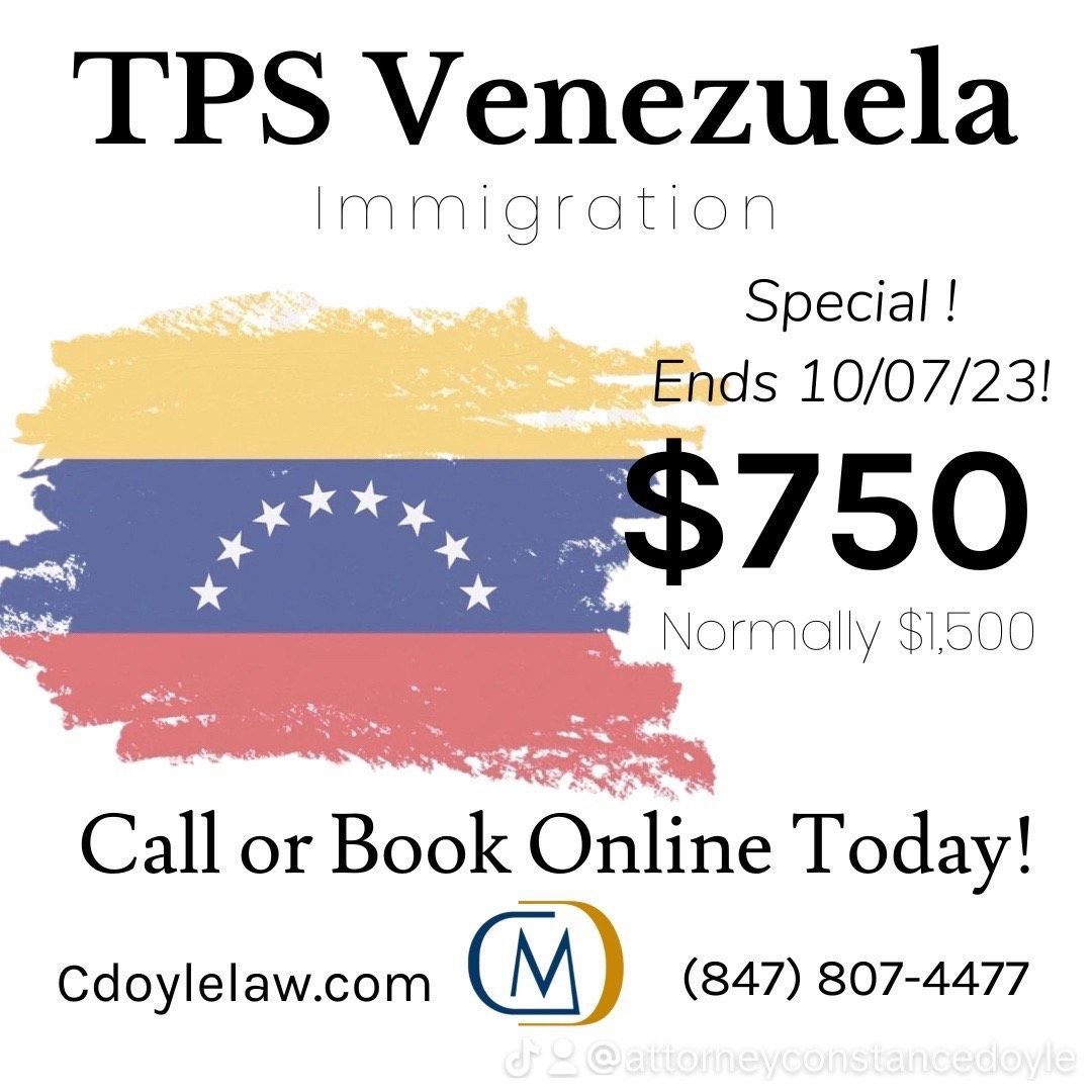 TPS Venezuela Immigration Special! Ends 10/07/23 $750, normally $1,500. Call or Book Online Today!