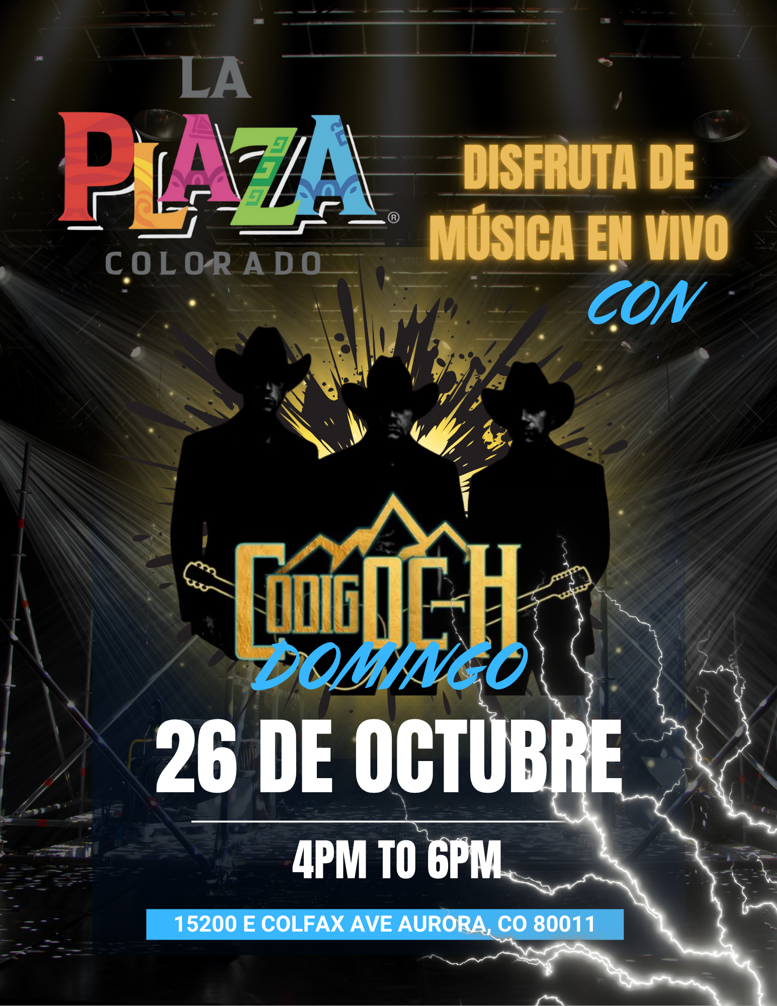 Flyer for La Plaza Colorado, featuring live music by Codigo Ch on Sunday, October 26, 4-6pm, 15300 E. Colfax Ave. Aurora, CO.