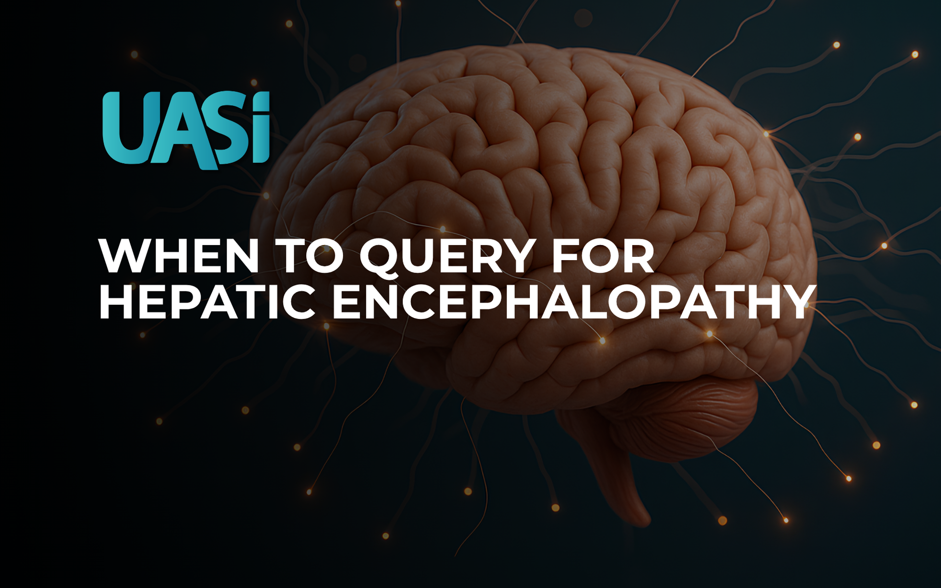 Title graphic with brain, When to Query for Hepatic Encephalopathy
