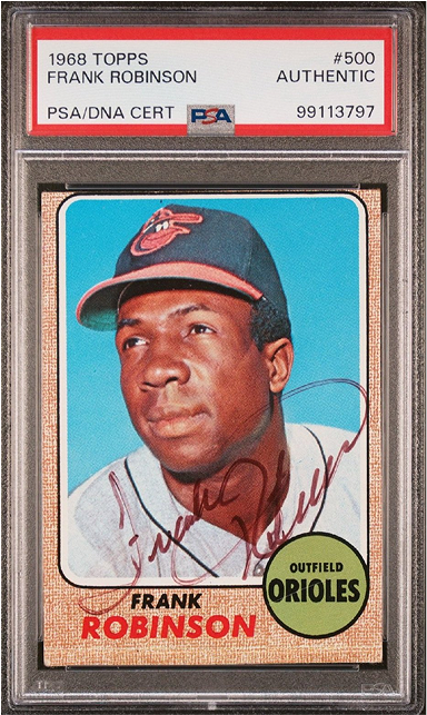 1968 Topps Frank Robinson baseball card, autographed, graded and encased by PSA.