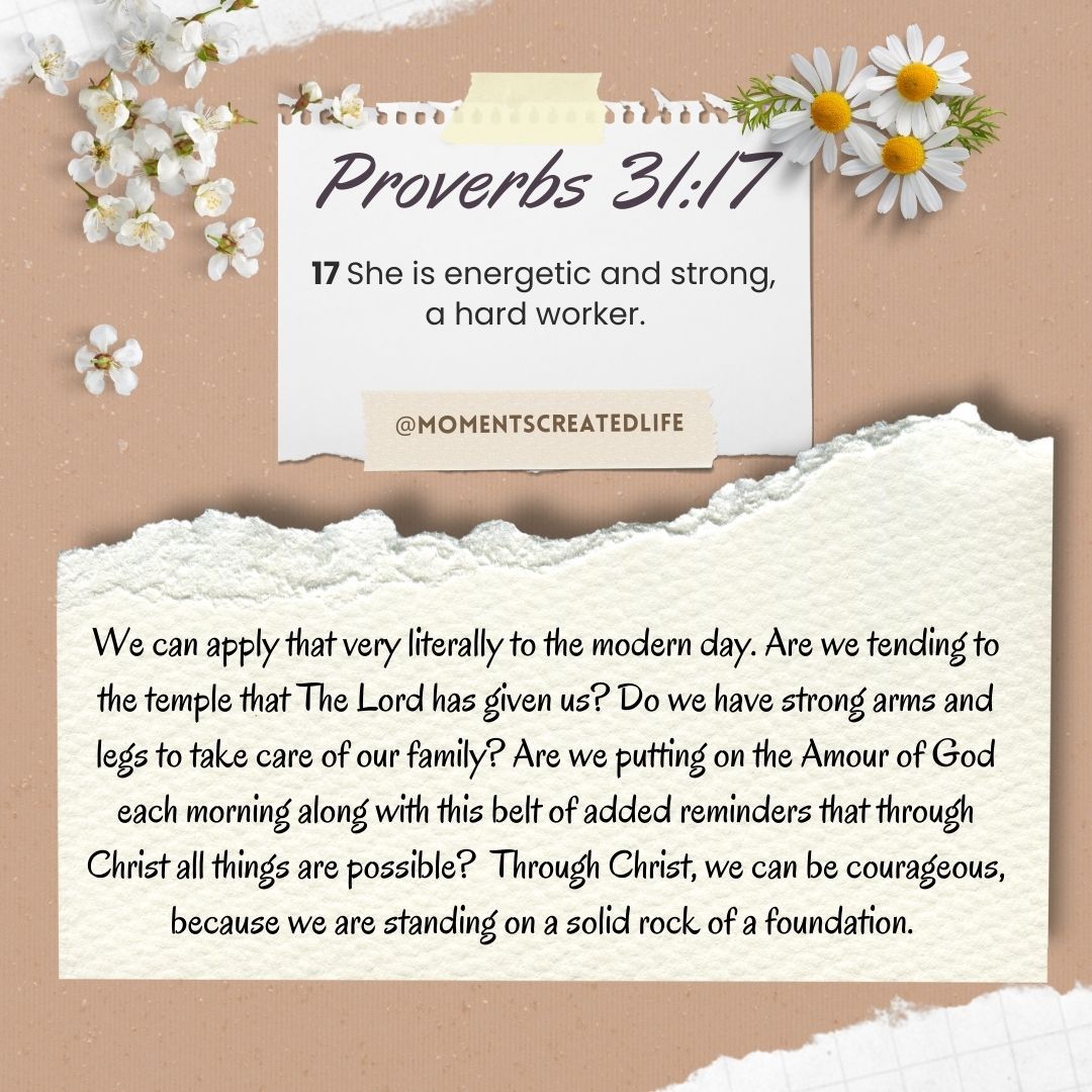 Proverbs 31:17 on scrap paper with flowers around.