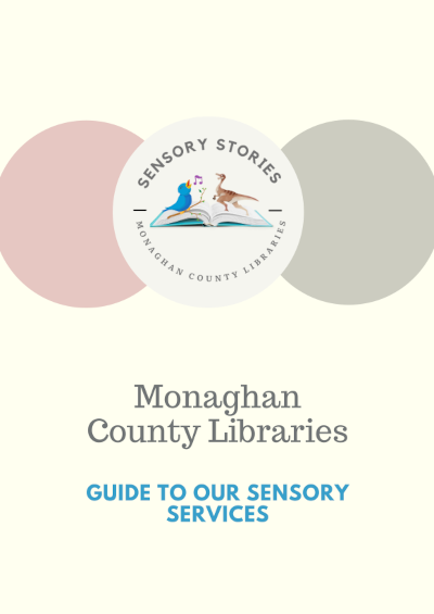 Monaghan County Libraries - Guide To Our Sensory Services