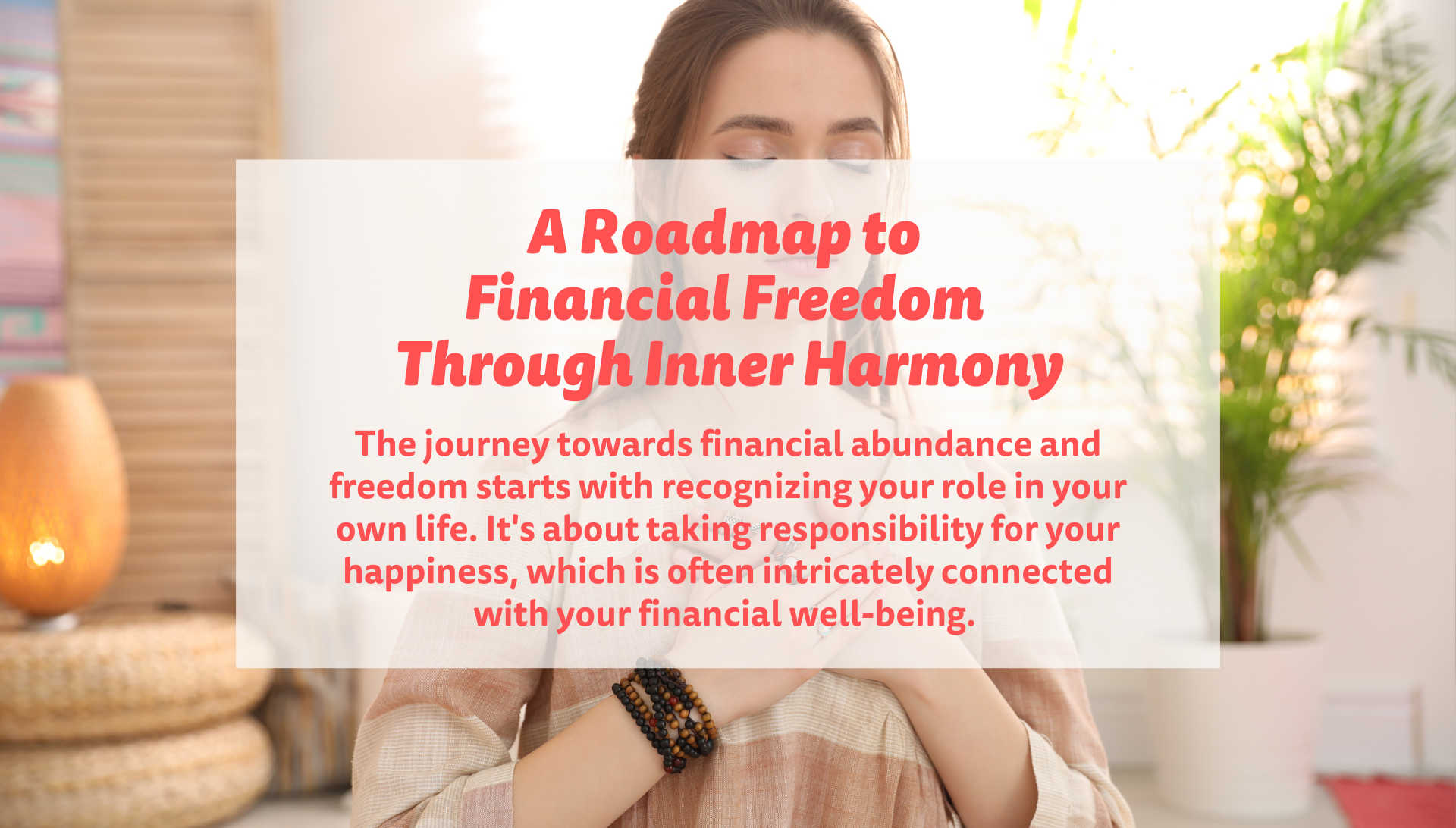 A Roadmap to Financial Freedom Through Inner Harmony