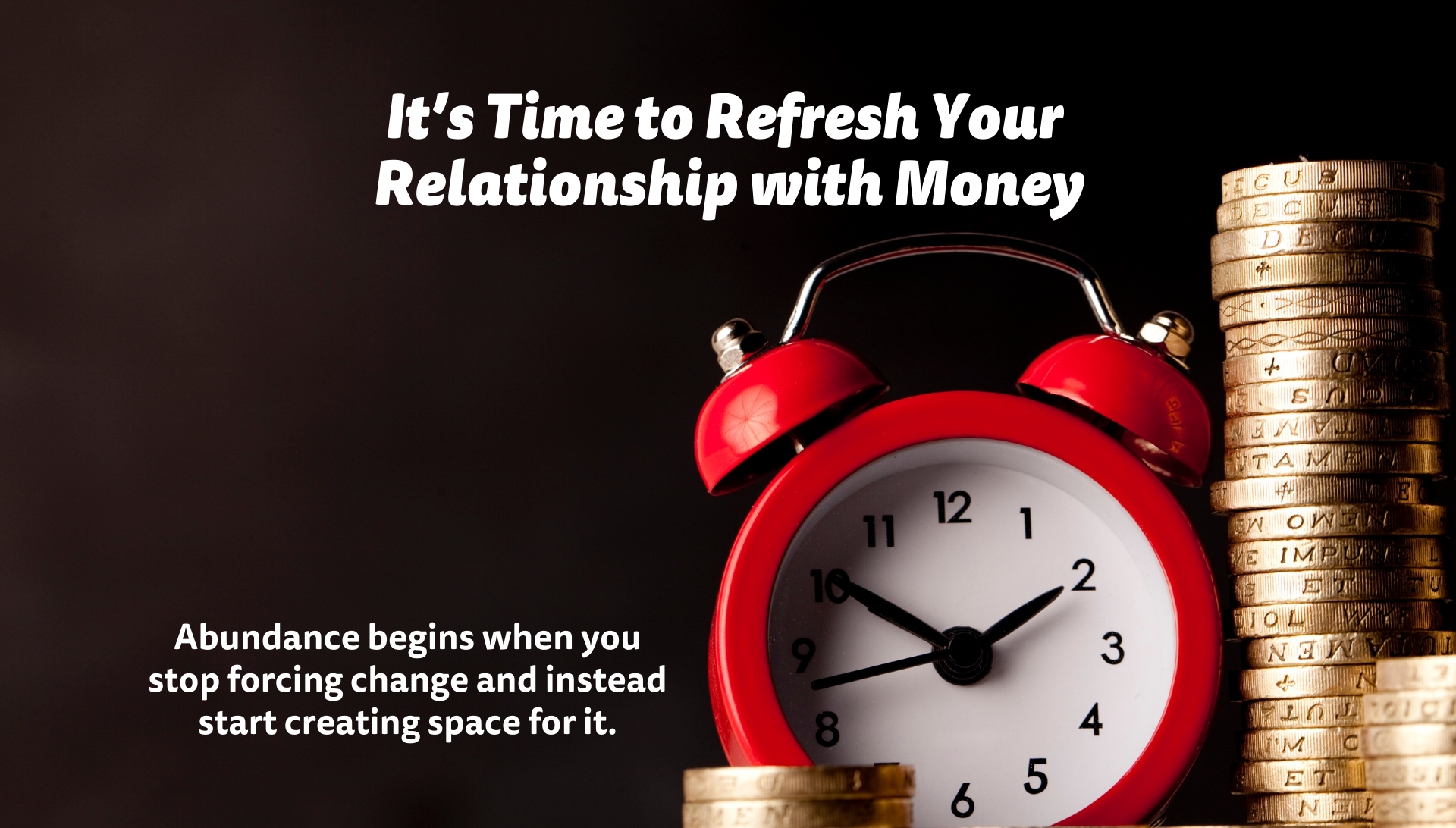 Abundance begins when you stop forcing change and instead start creating space for it.