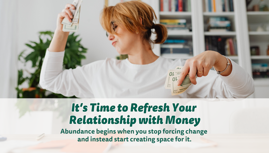 Abundance begins when you stop forcing change and instead start creating space for it.