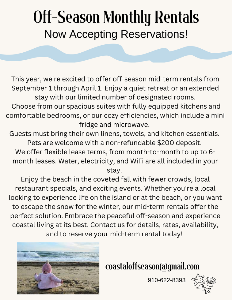 Advertisement for off-season monthly rentals at Seabirds Motel at Kure Beach. The ad announces that reservations are now being accepted for mid-term rentals from September 1 through April 1. Guests can choose from spacious suites with fully equipped kitchens or cozy efficiencies with a mini fridge and microwave. Rentals include water, electricity, and WiFi. Guests must provide their own linens, towels, and kitchen essentials. Pets are welcome with a non-refundable $200 deposit. The ad encourages experiencing coastal living in the off-season, with fewer crowds, local restaurant specials, and events. Contact information provided: coastaloffseason@gmail.com and phone number 910-622-8393.