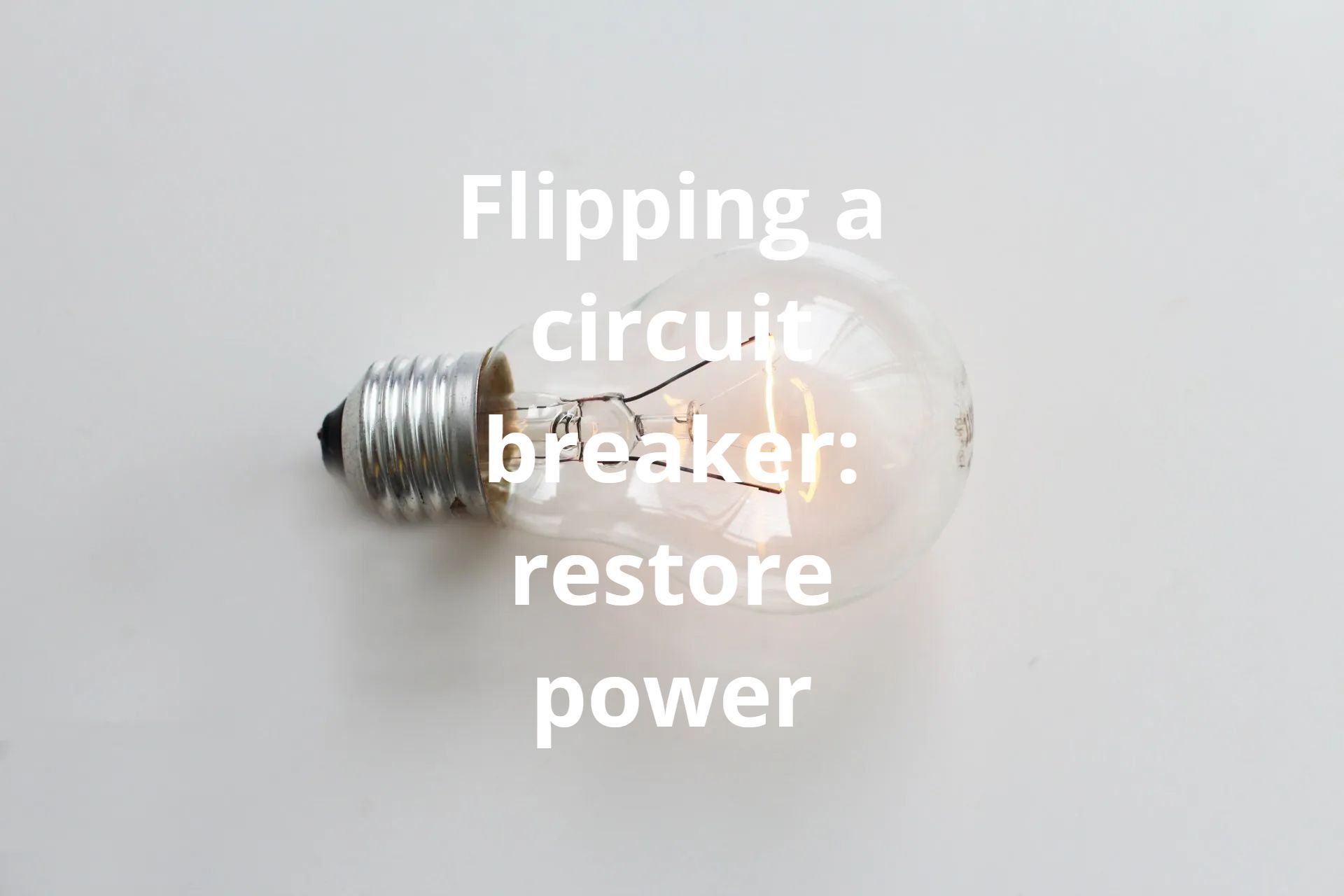 Flipping a circuit breaker