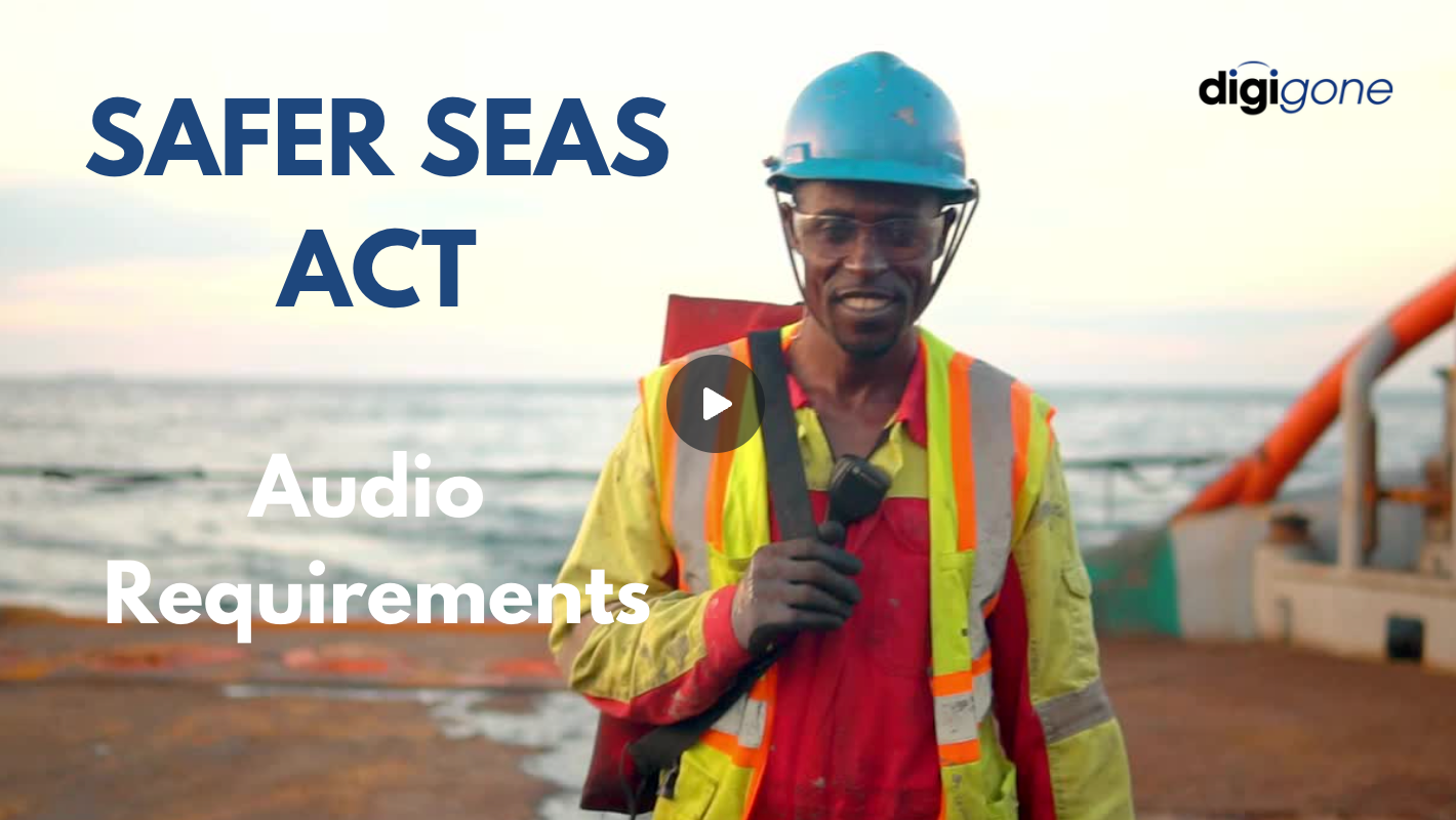 man on ship, safer seas act audio requirements