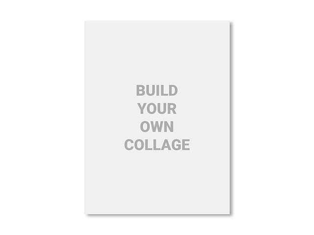 Get Started Building Your Own Collage