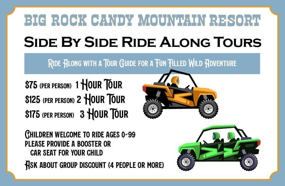 A sign for big rock candy mountain resort side by side ride along tours