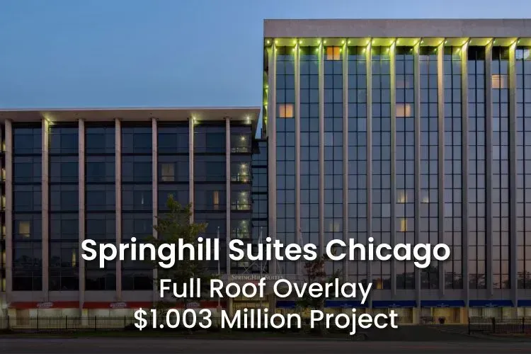 Springhill Suites Full Roof Overlay Project $1.003m