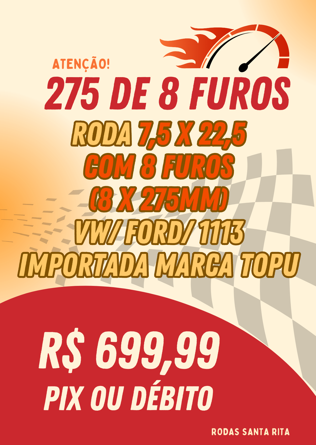 275 de 8 furos . roda 7,5 x 22,5 . Volkswagen Ford, 1113, importada marca TOPU