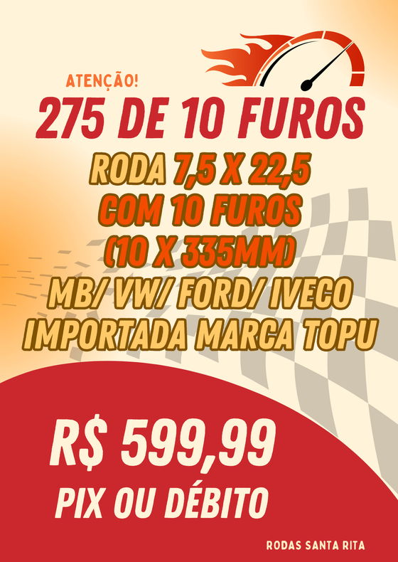 275 de 10 furos roda 7,5 x 22,5 . 10 x 335 mm Mercedes, Volkswagen, Iveco, Ford. importada marca TOPU. R$ 599,99