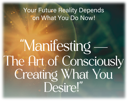 Hypnotherapy course Manifesting the Art of Consciously Creating What You Desire.