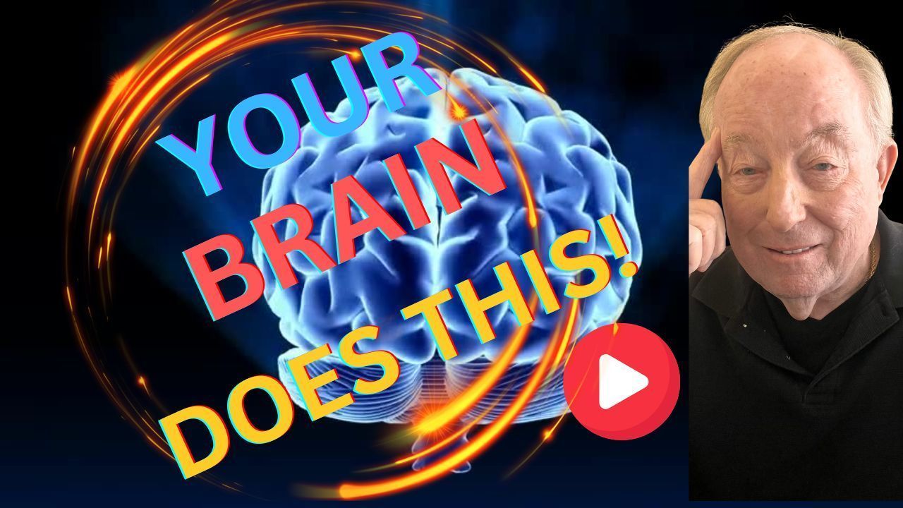 Your Brain Does This!