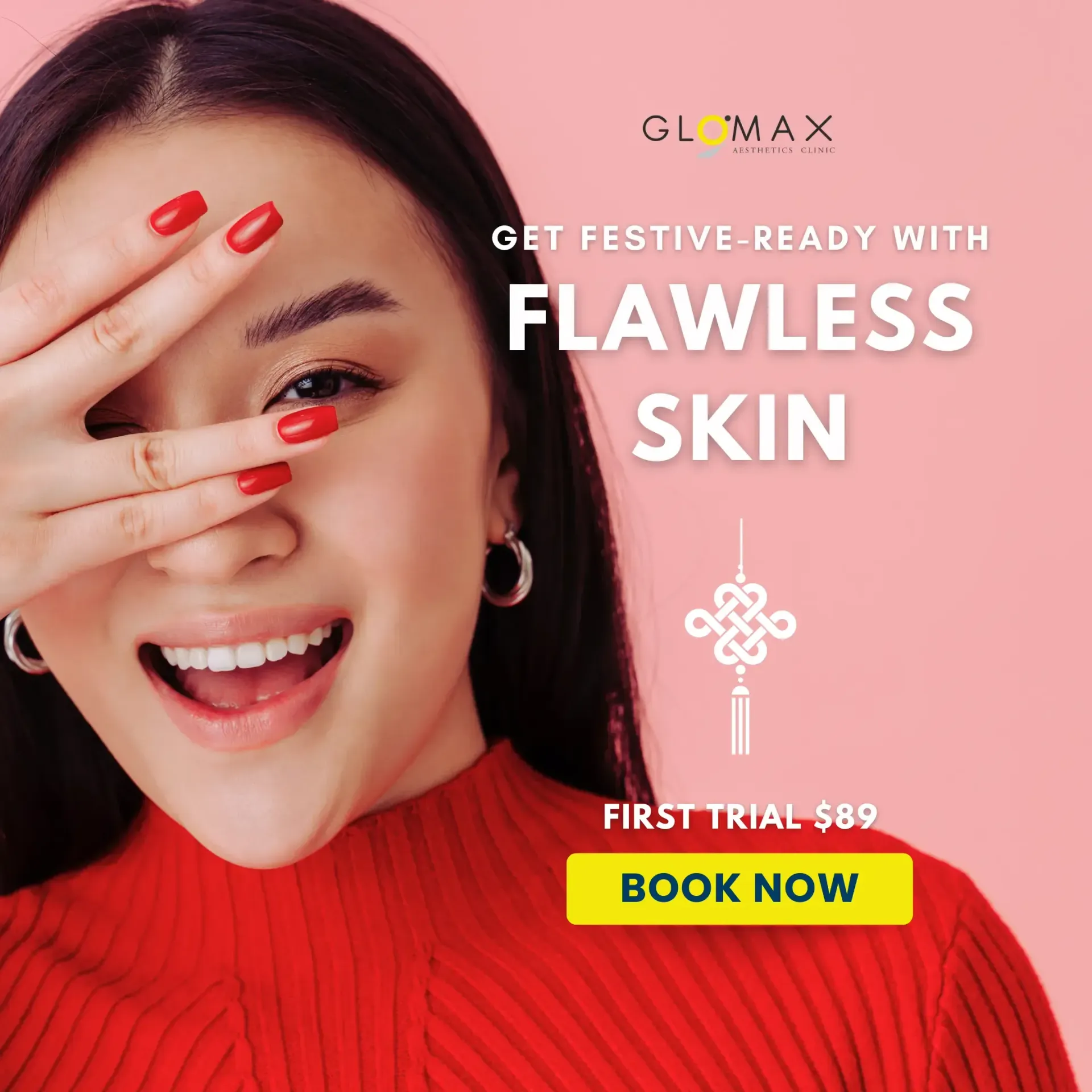 Glow Radiantly This Lunar New Year: $89 First Trial Facial Treatment in Singapore at Glomax Aestheti