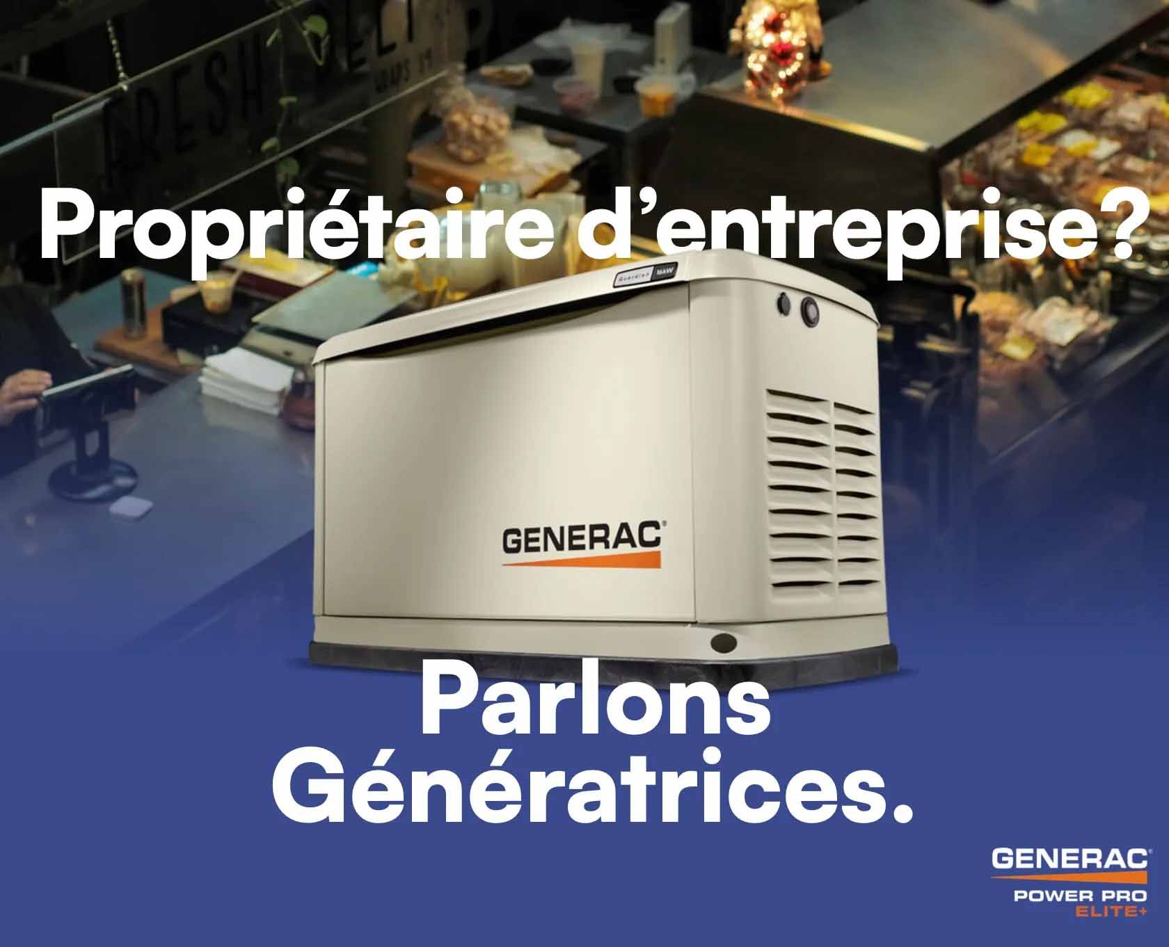 Publicité pour un générateur Generac : « Propriétaire d'entreprise ? Parlons générateurs. » Dans un décor de café, avec un texte bleu et blanc.