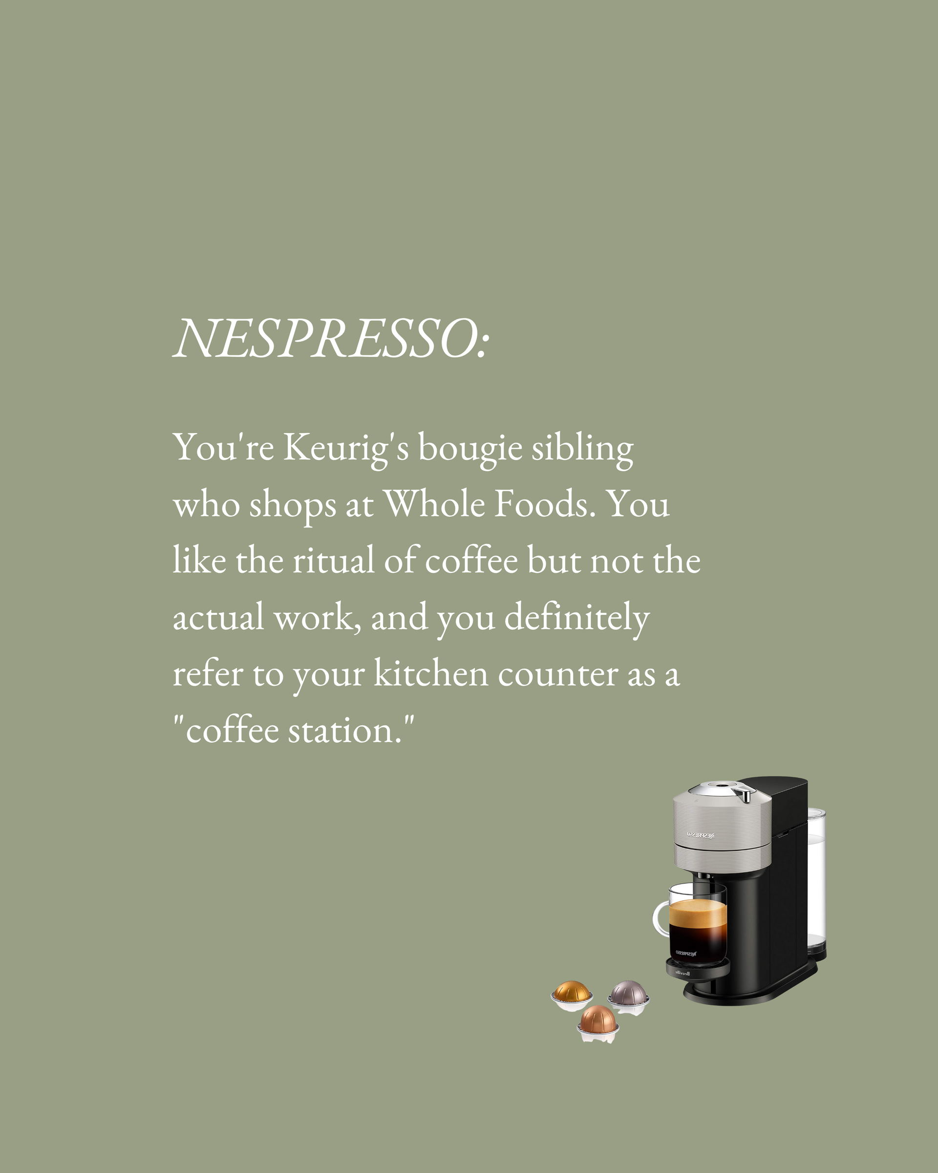 At home coffee brewing methods what does your coffee method say about you Nespresso