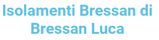 Isolamenti Bressan di Bressan Luca-logo
