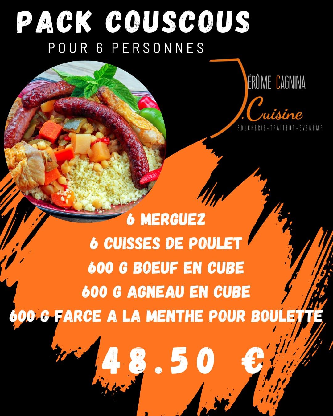 Pack couscous pour 6 personnes, comprenant merguez, poulet, bœuf, agneau et boulettes à la menthe pour 48,50€.