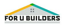 Logo of "For U Builders" with a house-shaped roof in yellow, green, and blue. Text below.
