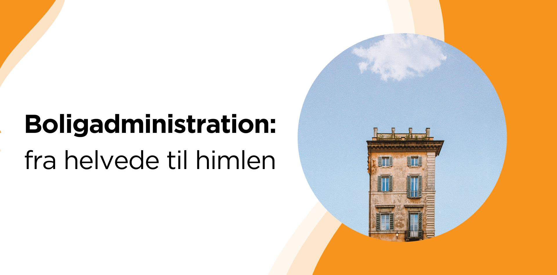 Et billede af en bygning med ordene boligadministration skrevet på
