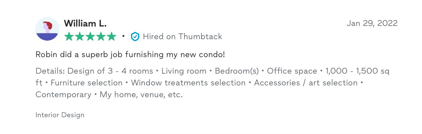 Review of William L. for Interior Design, October 2021. Services include condo design, living room, and office space.