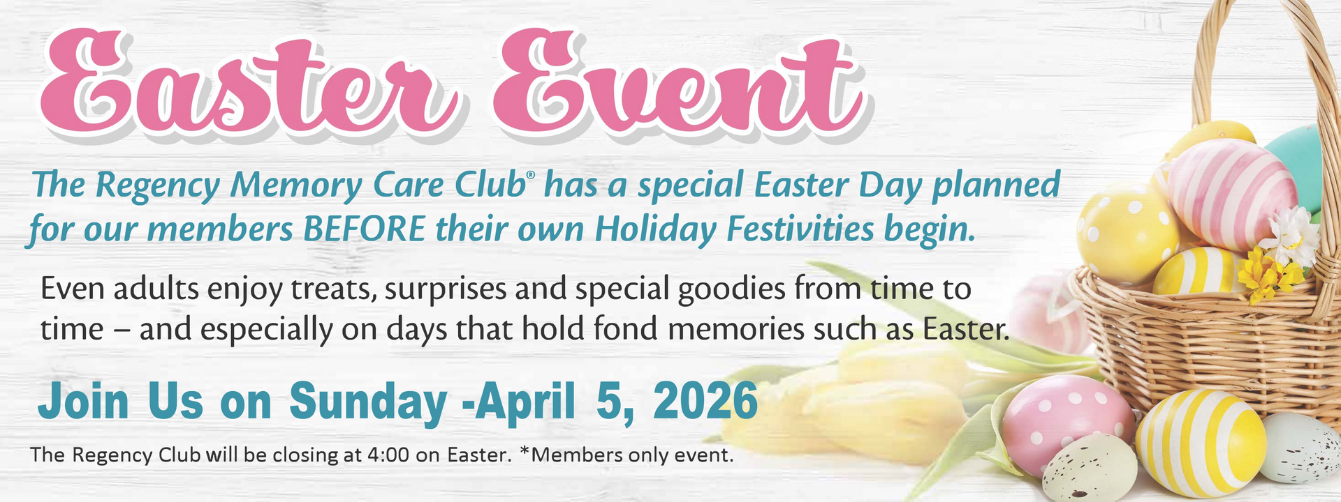 Easter Event flyer for The Regency Memory Care Club on Sunday, April 5, 2026, featuring an image of an Easter egg basket.
