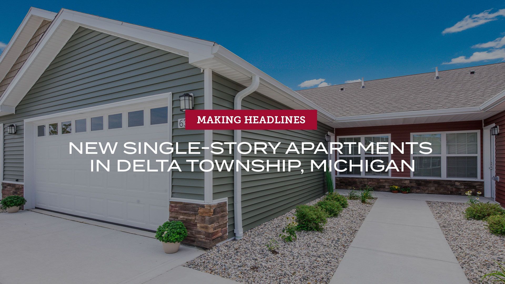 Now open New singlestory apartments in Delta Township, Michigan