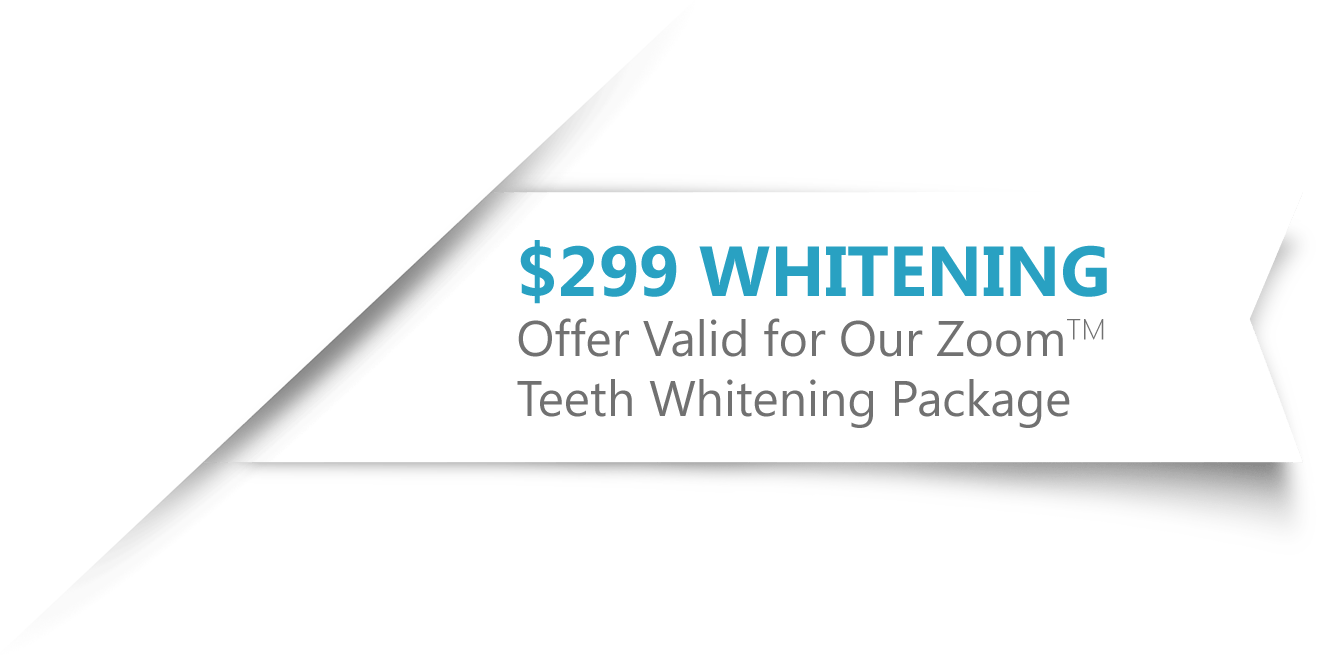 $259 Whitening offer Valid for Our ZoomTM Teeth Whitening Package