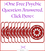 You have one Free Psychic Question by chat and text and no credit card expected