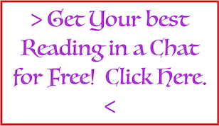 Grab your freebie online for a psychic reading via chat and personal or financial data is not necessary