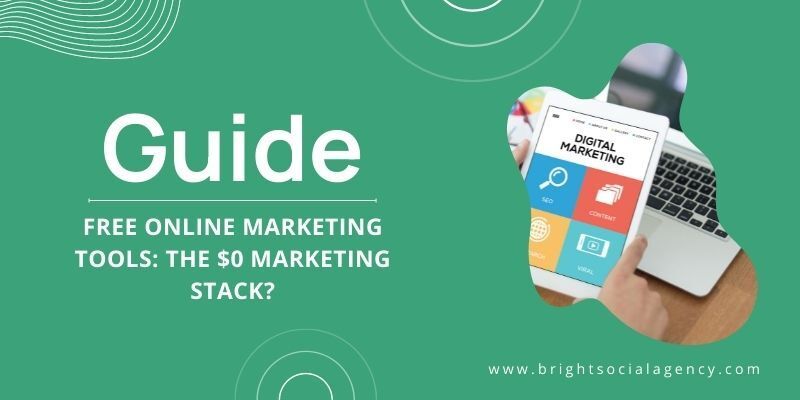 The $0 Marketing Stack: Free Online Marketing Tools