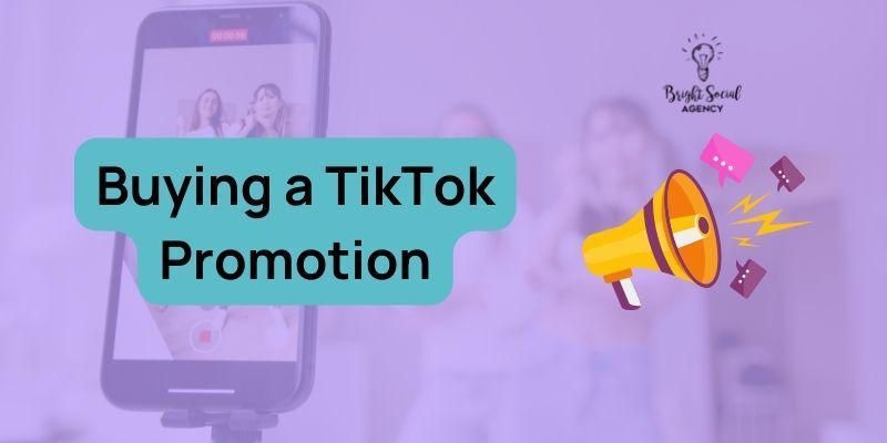 Buying a TikTok Promotion