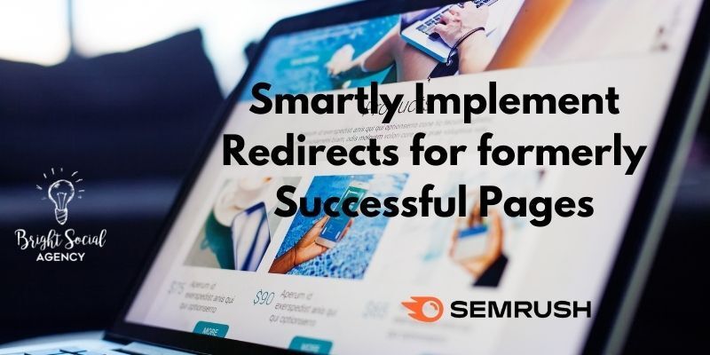 Smartly Implement Redirects for formerly Successful Pages