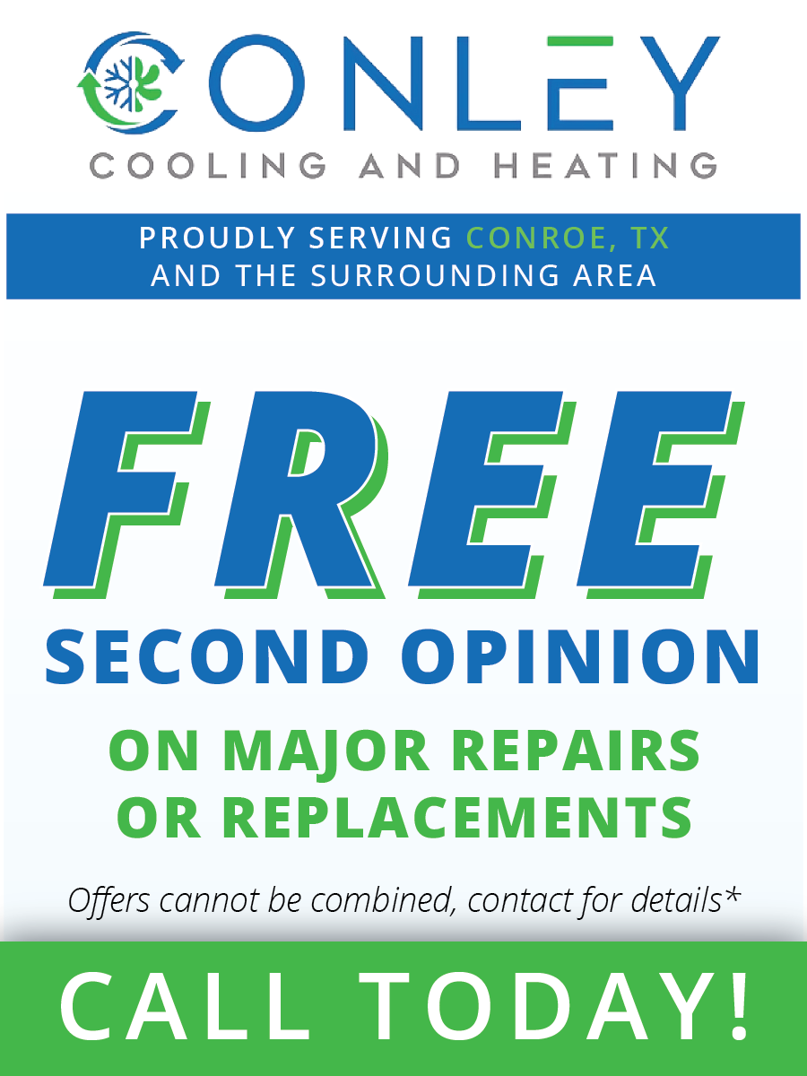 A free second opinion on major repairs or replacements is offered by conley cooling and heating