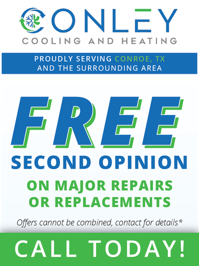 A free second opinion on major repairs or replacements is offered by conley cooling and heating