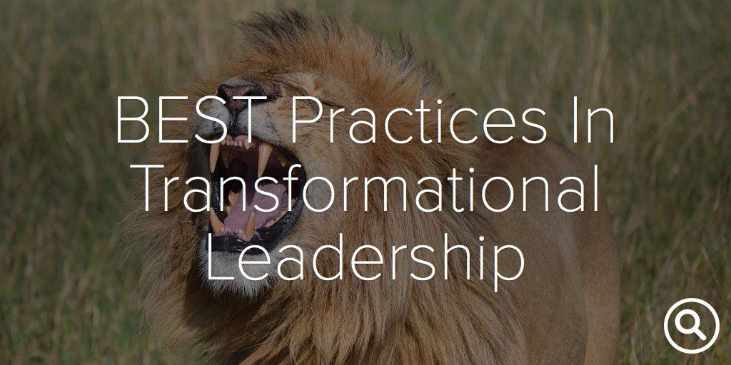 BEST Practices in Transformational Leadership