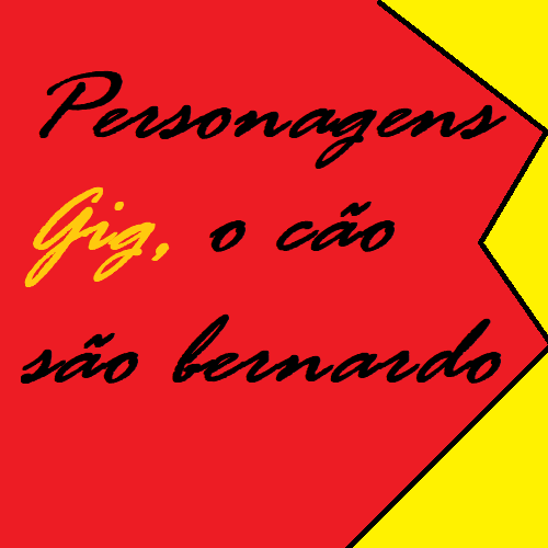 GIG,O CAO SAO BERNARDO