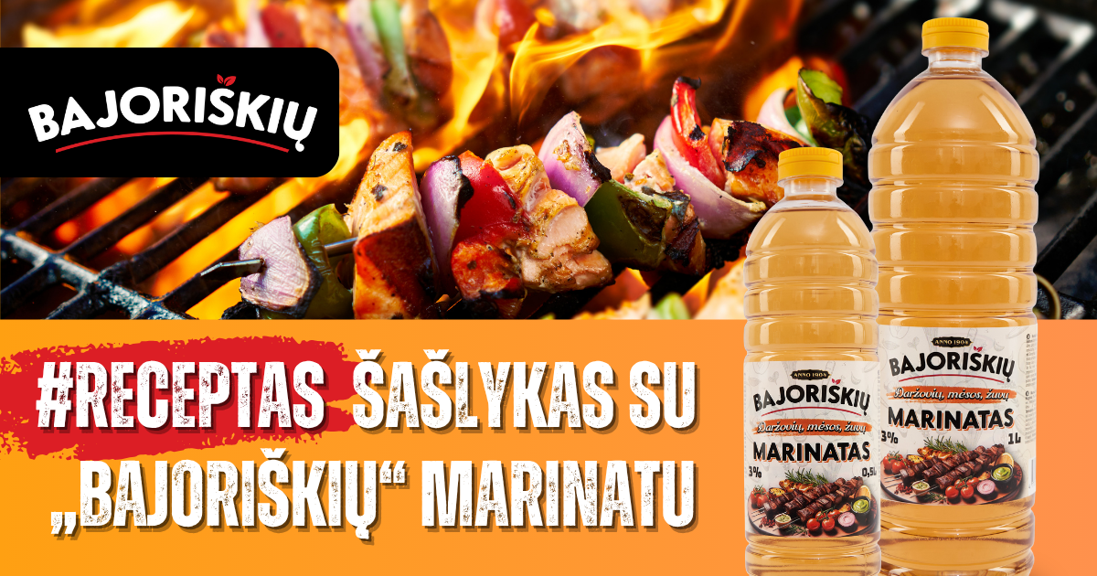 Šašlykas su „Bajoriškių“ marinatu