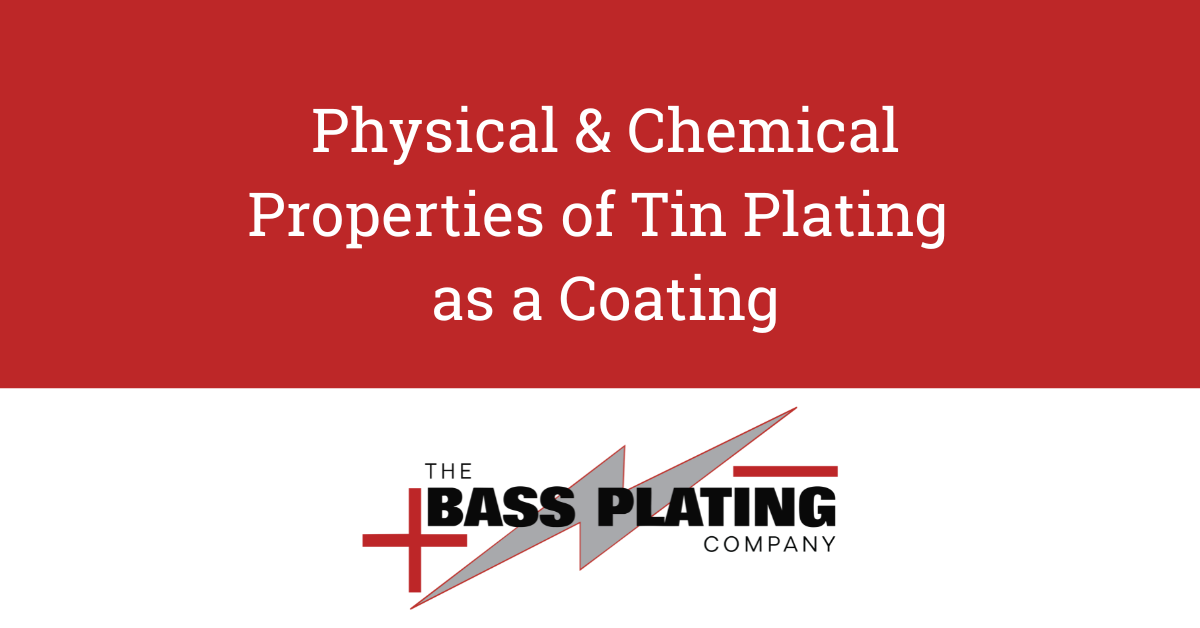 Physical & Chemical Properties of Tin Plating as a Coating