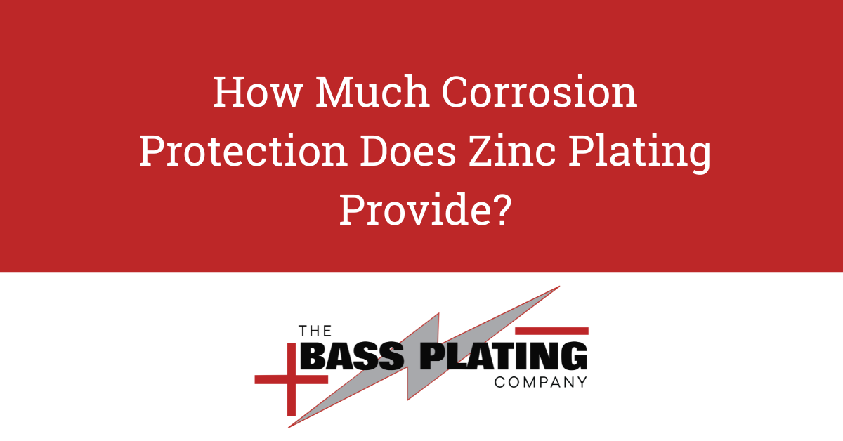 How Much Corrosion Protection Does Zinc Plating Provide?