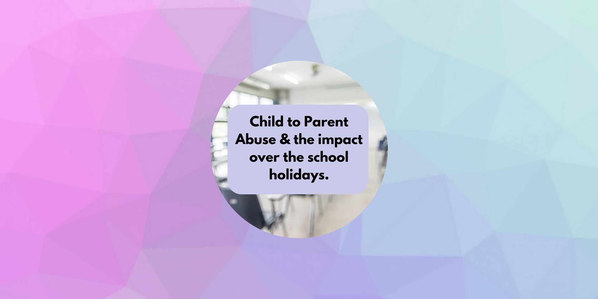PEGS releases report into Child to Parent Abuse and the impact during