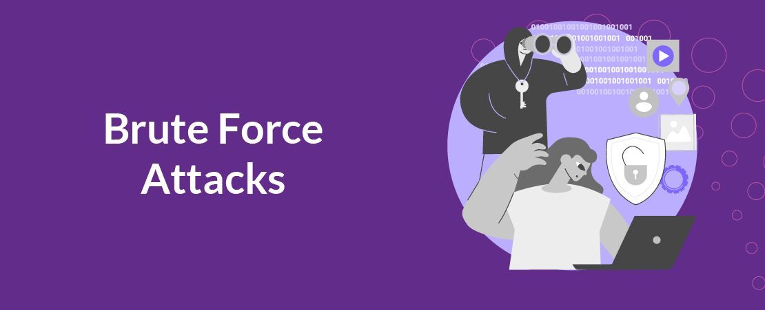 Brute Force Attacks