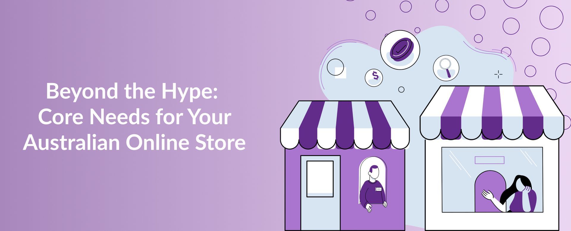 Beyond the Hype: Core Needs for Your Australian Online Store