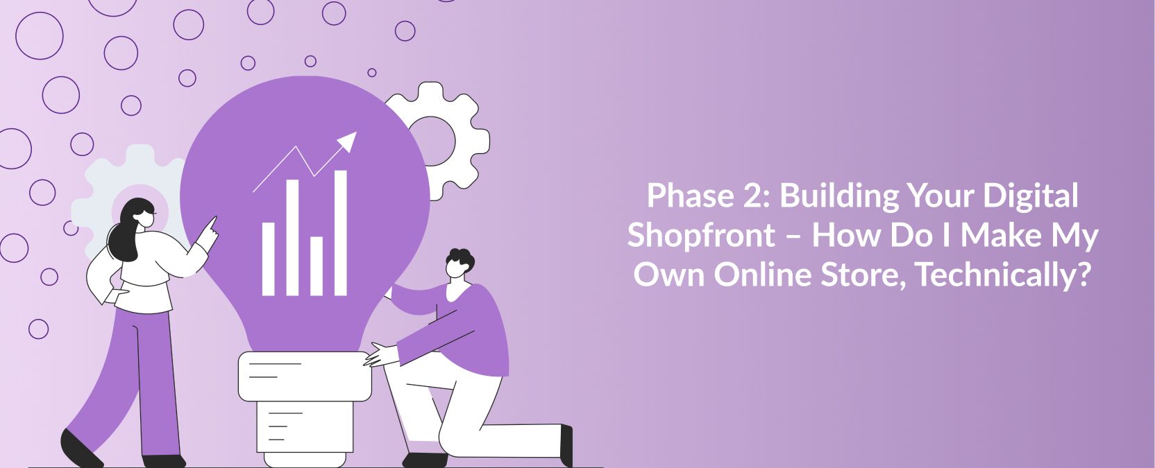 Phase 2: Building Your Digital Shopfront – How Do I Make My Own Online Store, Technically?