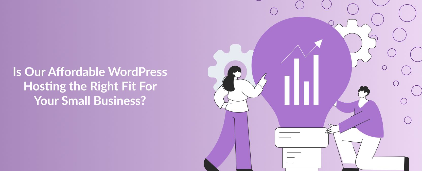 Is Our Affordable WordPress Hosting the Right Fit For Your Small Business